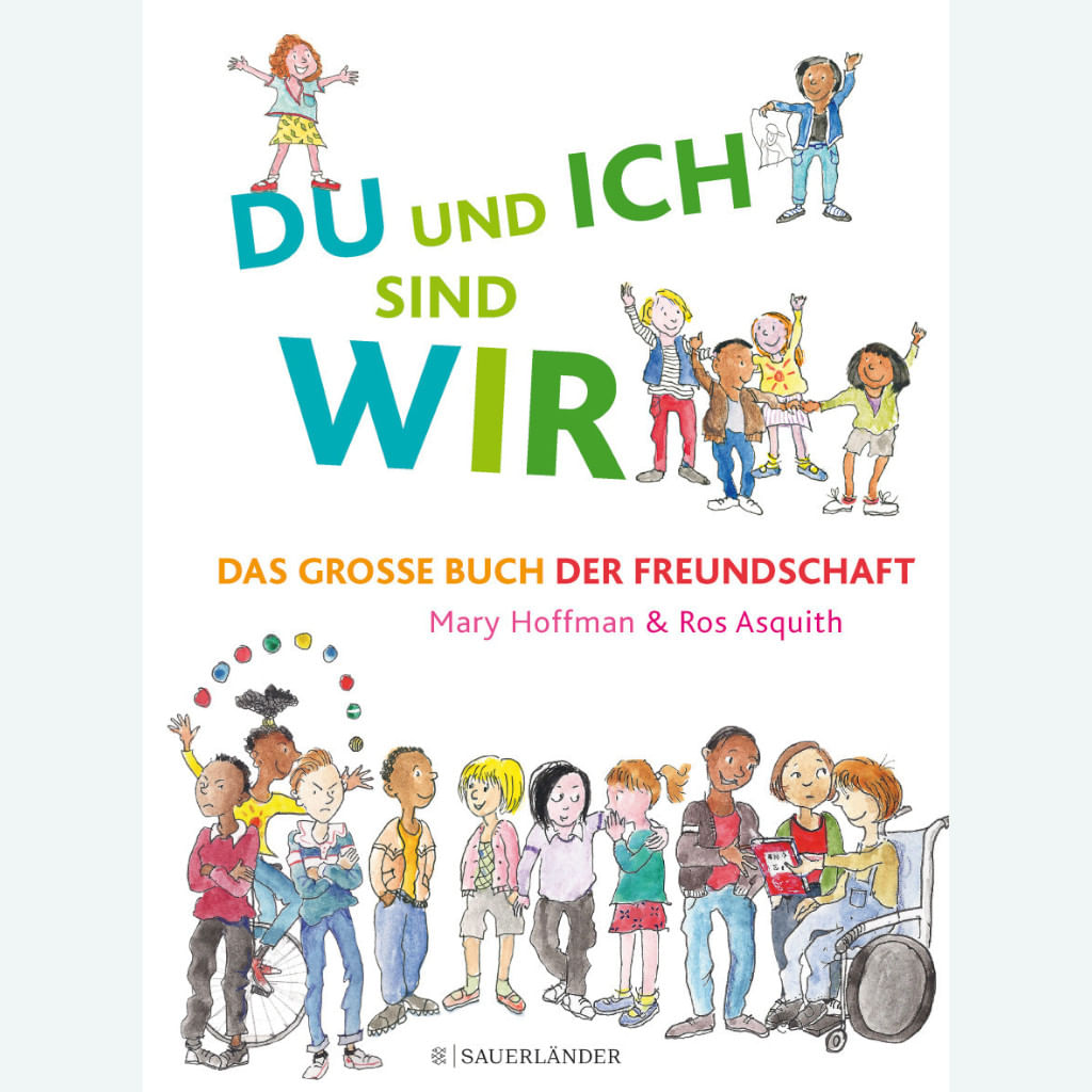 Du Und Ich Sind Wir Das Grosse Buch Der Freundschaft Ab 4 Jahren